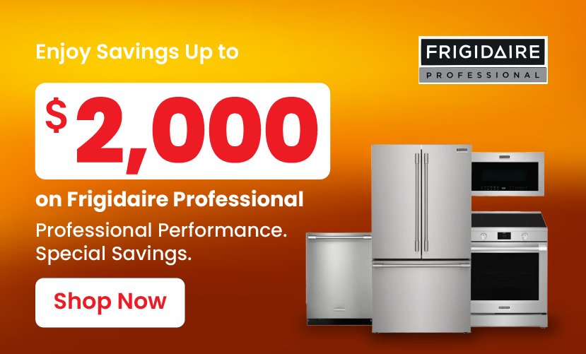 Frigidaire Professional Kitchen Packages - Fall Savings Blowout